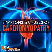 Cardiomyopathy: Symptoms, Causes & Treatment | BulkSupplements.com