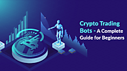 Cryptocurrency Trading Bot - Ultimate Guide for Beginners