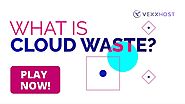 What is Cloud Waste and How to Tackle it? | VEXXHOST