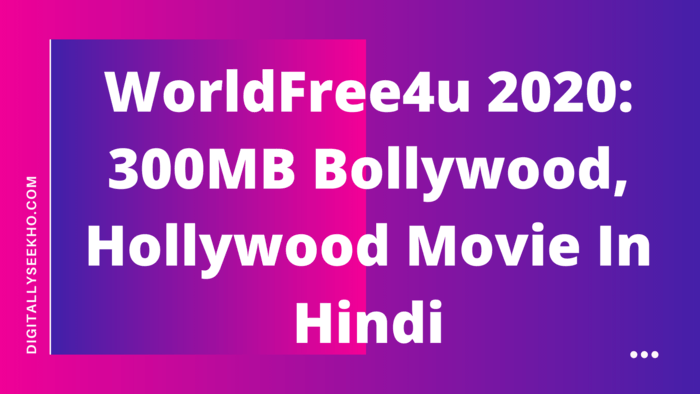 worldfree4u hollywood movies in hindi free download 300mb