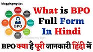 What is BPO Full Form In Hindi? Bpo Kya Hai Crack Any Bpo Job?
