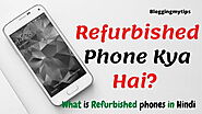 Refurbished Phone Kya Hai? Meaning Of Refurbished In Hindi?