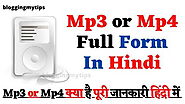 MP3 or MP4 Full Form क्या होता है? MPEG Full Form In hindi ?