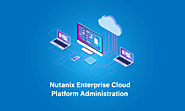 Best Nutanix Enterprise Cloud Platform Administration Training
