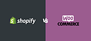 WooCommerce VS Shopify - which one should you choose?