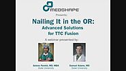 Nailing It in OR: Advanced Solutions for TTC Fusion - Dr. Selene Parekh and Dr. Sam Adams | Medshape