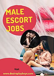Making money becomes easier with Male Escort Jobs