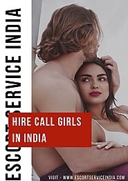 Easiest ways of hassle-free hiring Female Escort in India