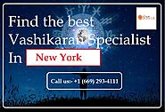 Find the best Vashikaran Specialist In New York
