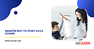 Smarter Ways To Study ACCA Course