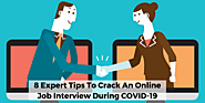 8 Expert Tips To Crack An Online Job Interview During COVID-19 - GetMyResumes
