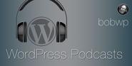 A Few WordPress Podcasts For Your Enjoyment