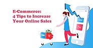 E-Commerce: 4 Tips to Increase Your Online Sales - 4 SEO Help