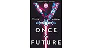 Once & Future (Once & Future #1) by Amy Rose Capetta