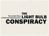 Pyramids of Waste: The Lightbulb Conspiracy (2010) | Watch Documentary Free Online