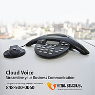 Streamline Your Business Communications with Vitel Global’s CLOUD VOICE – Vitelglobal Communications