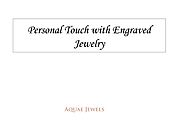 Personal Touch with Engraved Jewelry