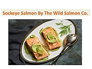Sockeye Salmon By The Wild Salmon Co.
