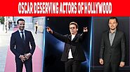 Actors who deserved Oscar