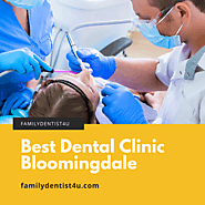 Want Your Mouth Healthy and Pain-Free - Visit The Best Dental Clinic Bloomingdale