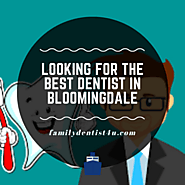 Looking for the best dentist in Bloomingdale