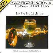 4. “Just The Two of Us” - Grover Washington, Jr. with Bill Withers