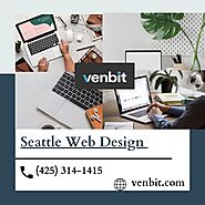 Reliable Seattle Web Design Services - Venbit