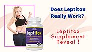 Leptitox Real Reviews | Secret Weight Loss Pills - Beauty Foxy