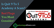 Is Quit 9 To 5 Academy A Scam?- Red Flags You Must Consider!