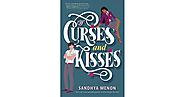 Of Curses and Kisses (St. Rosetta's Academy, #1) by Sandhya Menon