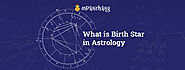 What is Birth Star in Astrology? Determine your Birth Star