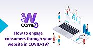How to engage consumers through your website in COVID-19?