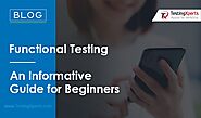 Functional Testing Guide | Why Functional Testing is required?