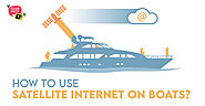 Best Satellite Internet for Boats, Ships or Sea Area
