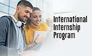 International Internship Program for Indian students: know how it helps