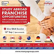 Webinar: Study Abroad Franchise Opportunities With Manya Education