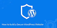 Website at https://www.articleted.com/article/287351/53703/How-to-build-a-Secure-WordPress-Website-for-Business-Opera...