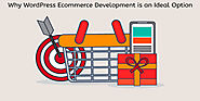 Why WordPress Ecommerce Development is an Ideal Option for Merchants? - Wordpress Development Company : powered by Do...