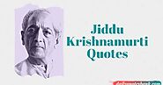 200+ Jiddu Krishnamurti Quotes On Death, Education & Freedom