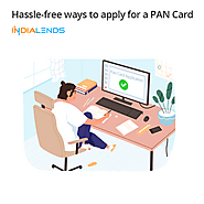 Hassle-free ways to apply for a PAN Card