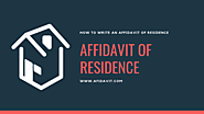 Affidavit of Residence - Residency Affidavit - How to write Affidavit of Residence? - Affidavit