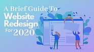A Brief Guide To Website Redesign For 2020 by Web Design Los Angeles Company