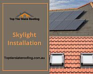 Skylight Installation | Top Tier Slate Roofing Pty.Ltd