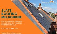 Slate Roofing Melbourne - Top Tier Slate Roofing Pty. Ltd