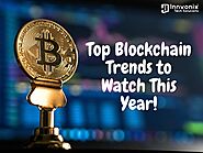 Top Blockchain Trends to Watch This Year
