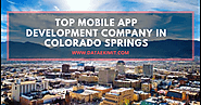 Top Mobile App Development Company in Colorado Springs