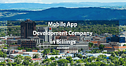 Top Mobile App Development Company in Billings