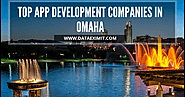 Top App Development Companies in Omaha