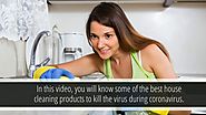 Coronavirus: Helpful House Cleaning Products to Kill the Virus
