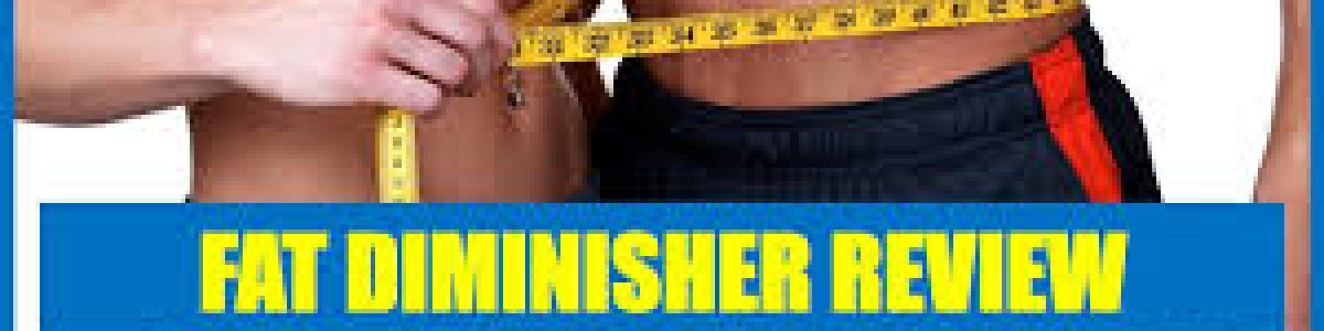 Headline for Fat Diminisher Review: Do You Really Need It? This Will Help You Decide!